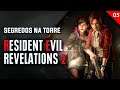 Resident Evil Revelations 2 - Segredos na Torre, parte 05 A