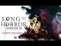 Song of Horror - Episodio 3 [Parte Seconda] FULL Gameplay Walkthrough ITA