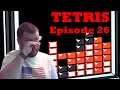 Tetris | Episode 26