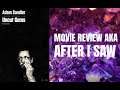 Uncut Gems - Movie Review aka After I Saw