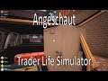 Angeschaut: Trader Life Simulator [First Day]