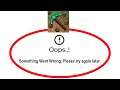 Fix PickCrafter Apps Oops Something Went Wrong Error Please Try Again Later Problem Solved