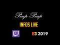 (FR) Informations Live : E3 2019 - Twitch