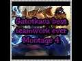 Gatotkaca || Best TeamWork Ever!! || Montage 4