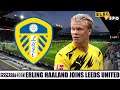 Haaland Joins Leeds United | Football Manager 2021 Experiment