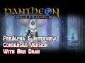 PANTHEON PreAlpha 5 Interview Condensed with Ben Dean