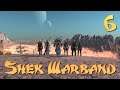 Shek Warband Part 6 - Growing Stronger