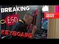 Breaking A £50 Keyboard!