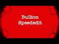 Bullion Speedpaint/edit!!!!
