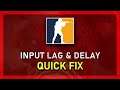 CSGO - How To Fix Input Lag (Delay)!