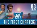 Es werde Licht ⛵️ RAFT "The first Chapter" mit Crian [Season 2] 🏝️ #003