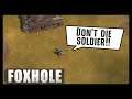 FOXHOLE - My Day As A Medic -The Battle For Blemish - War 83