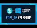 Install Pop!_OS on Hyper-V | Complete Guide