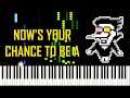 NOW'S YOUR CHANCE TO BE A (Spamton Battle Theme) - Deltarune Chapter 2 [Piano]