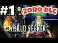 One Piece: World Seeker | EXTREME MODE | ZORO GAMEPLAY Part 1
