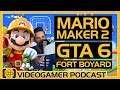 Super Mario Maker 2 Review, GTA 6 Rumours, Fort Boyard Review - VideoGamer Podcast