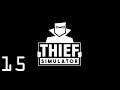 Thief Simulator | Part 15: Don't Taze Me, Bro!