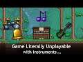 Unsound Terraria instruments are almost unplayable...