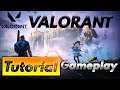 Valorant - Tutorial Gameplay