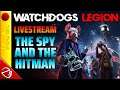 Watch Dogs: Legion - The Spy and the Hitman - No Spoilers! (Livestream)