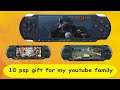 10 psp gift for my youtube family shere video and win psp every sunday