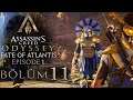 #11 KONTROLÜ GERİ ALMAZ ZAMANI GELİYOR | Assassin's Creed Odyssey: Fate Of Atlantis Episode 1 Türkçe
