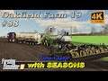 Animal care, sowing canola & oilseed radish | Oakfield Farm with Seasons #88 | FS19 TimeLapse | 4K