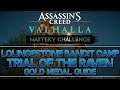 Assassin's Creed Valhalla Mastery Challenge | Lolingestone Bandit Camp Trial of the Raven Gold Medal