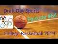 Draft Day College Basketball 2019 - Ep 64 - Non-Conference Disaster