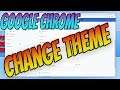 How To Change The Theme Of Your Google Chrome Browser Tutorial
