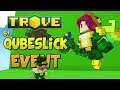 HOW TO COMPLETE ST. QUBESLICK 2020 EVENT! ✪ Trove Event Guide & Tutorial