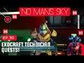 No Man's Sky Frontiers ~ Ep.30 ~ Normal Mode ~ Exocraft Technician Quests!