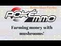 PokeMMO - Farming money with Mushrooms!