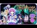Super Neptunia RPG Walkthrough Part 7 (PS4, Switch, PC) English - No Commentary