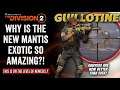 The Division 2 | THE NEW MANTIS EXOTIC SNIPER IS GOATED! WHY IS THIS SO GOOD?! “Guillotine”