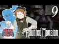 The Haunted Mansion EPISODE #9: Ghosts Fart, Too | Super Bonus Round | Let's Play