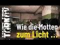 Wie die Motten zum Licht ... [uncut] - Escape from Tarkov - Gameplay (Deutsch)