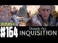 Let's Play Dragon Age: Inquisition (Blind) EP164