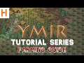 Ymir: Beginners Tutorial Series| Ep.5 - How to set up Farming