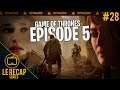 Analyse et Avis, Game of Thrones saison 8 épisode 5 - Le Recap Series #28