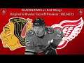 Blackhawks vs Red Wings Original 6 Rivalry Faceoff Preview:10/24/21