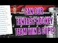 Can Our Fantasy Hockey Team Win A Stanley Cup1? NHL 21