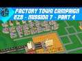 Factory Town - Campaign E28 - Mission 7 - Part 4