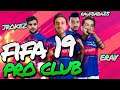 FIFA 19 Pro Club w/ Jrokez, Eray, Raufbaba25