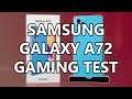 Gaming test - Samsung Galaxy A72!