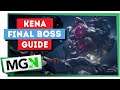 Kena - Bridge of Spirits - Final Boss Guide