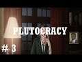Let's Play: Plutocracy Part 3: "Back to New York"