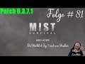 Mist Survival #81: Rückblick Tag 5 und neue Struktur