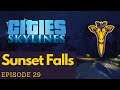 Putting the Falls in Sunset Falls! | Sunset Falls Ep. 29 | Cities: Skylines [MODDED]