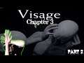Rakans Chapter (Visage Chapter 3) Part 2